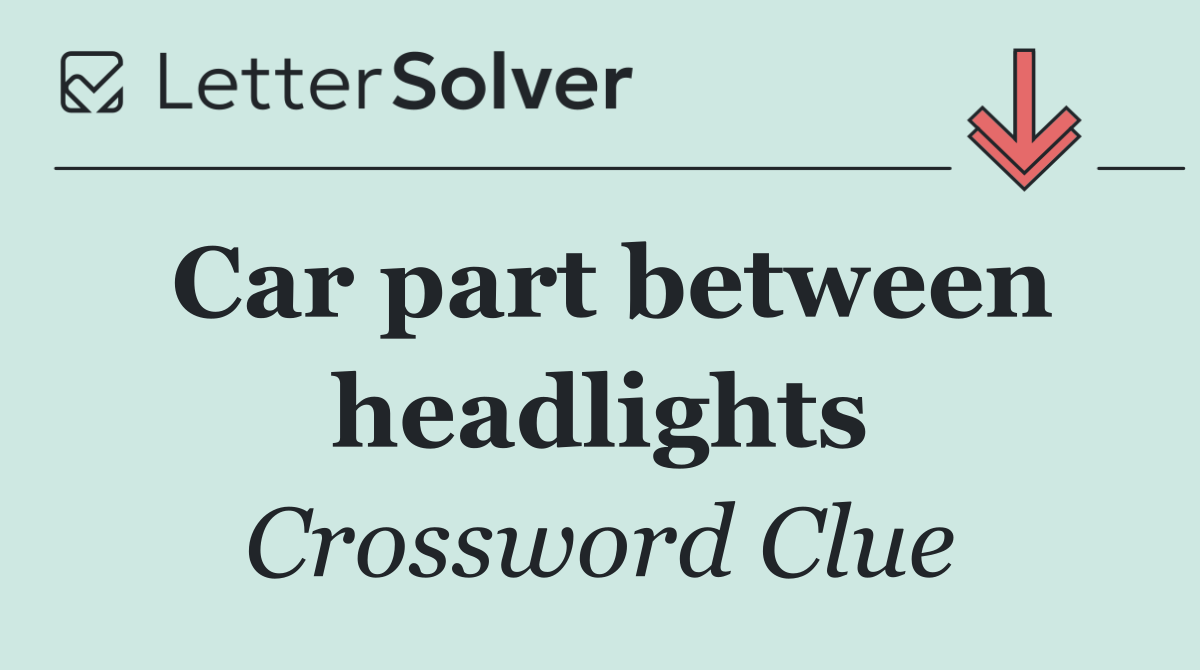 Car part between headlights