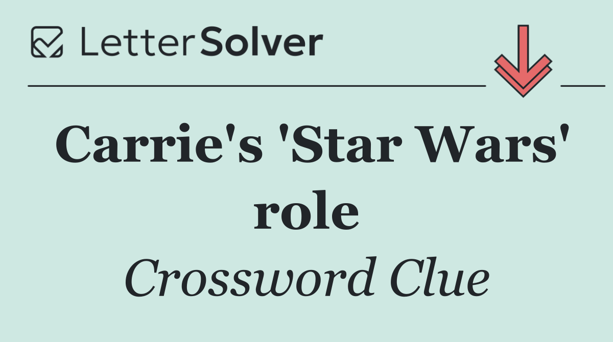Carrie's 'Star Wars' role