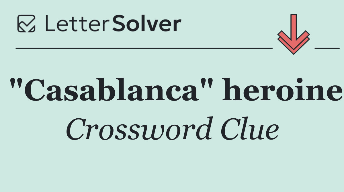 "Casablanca" heroine