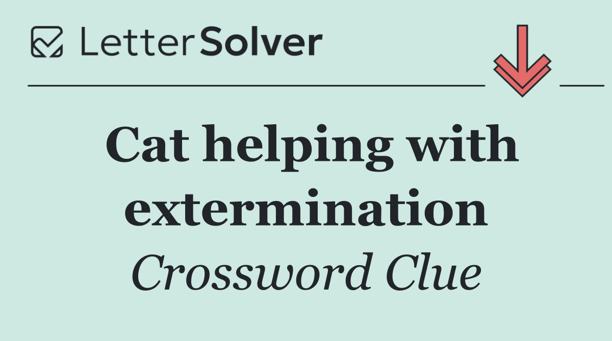 Cat helping with extermination