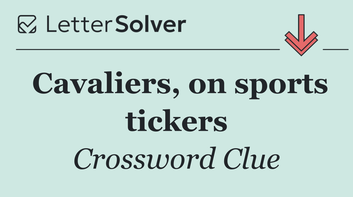 Cavaliers, on sports tickers