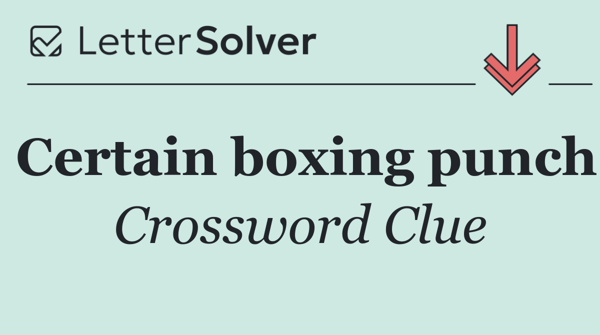 Certain boxing punch