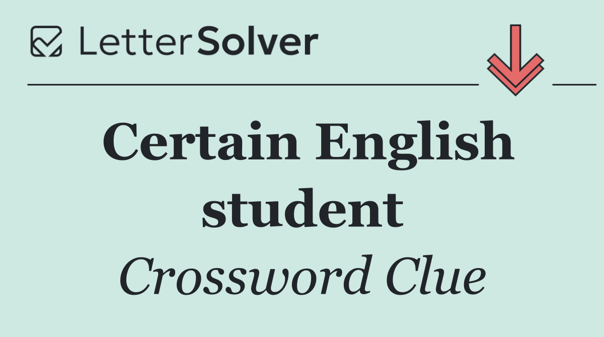 Certain English student