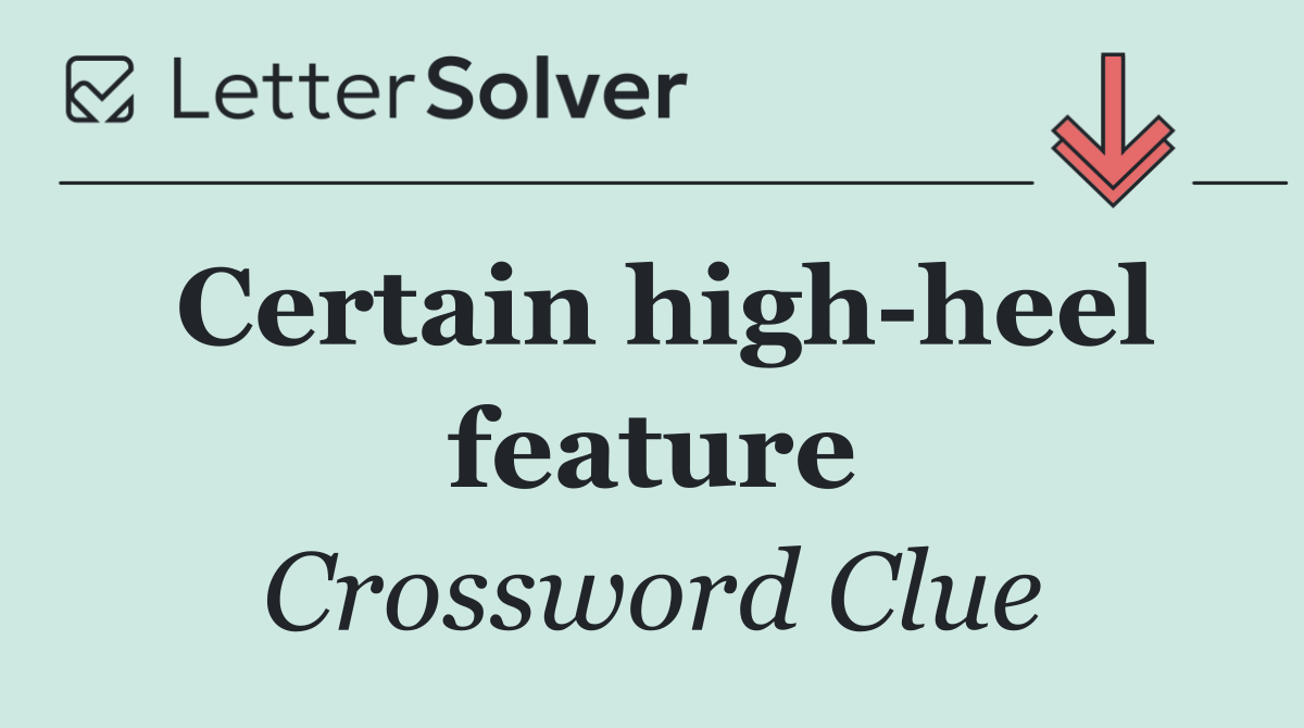 Certain high heel feature
