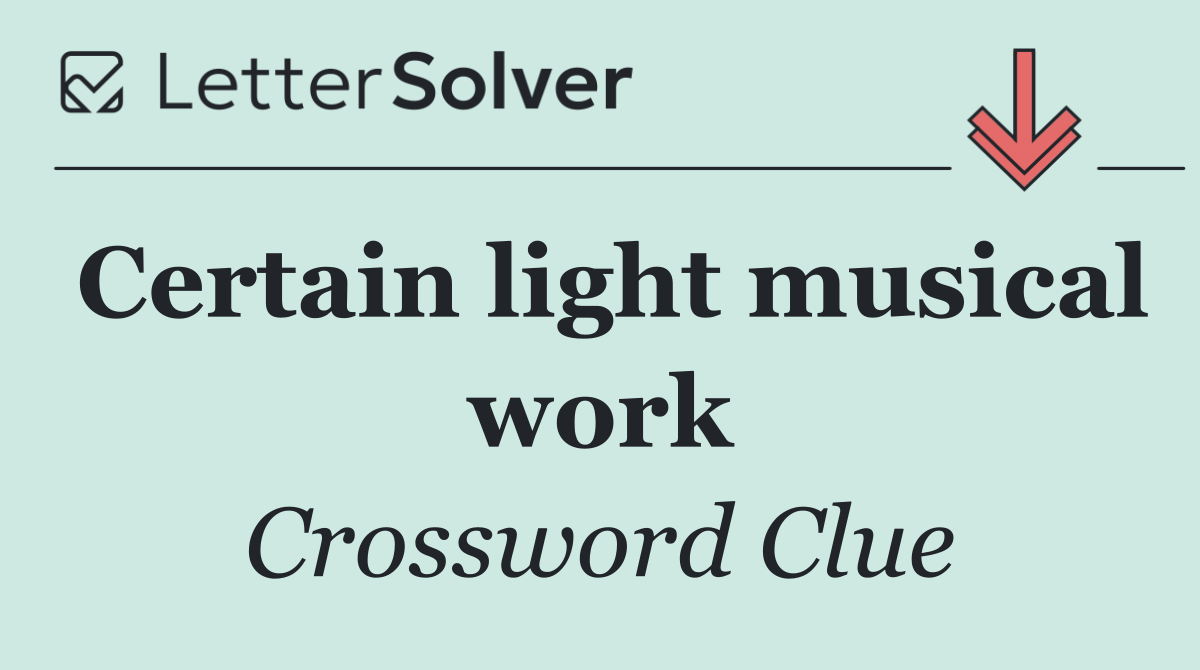 Certain light musical work