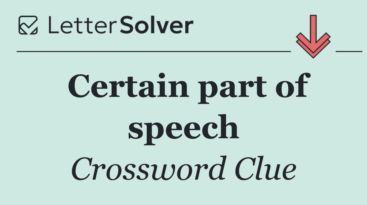 Certain part of speech