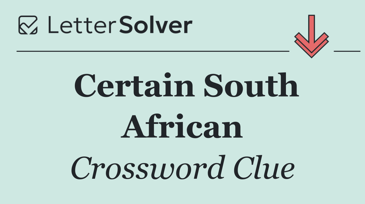 Certain South African