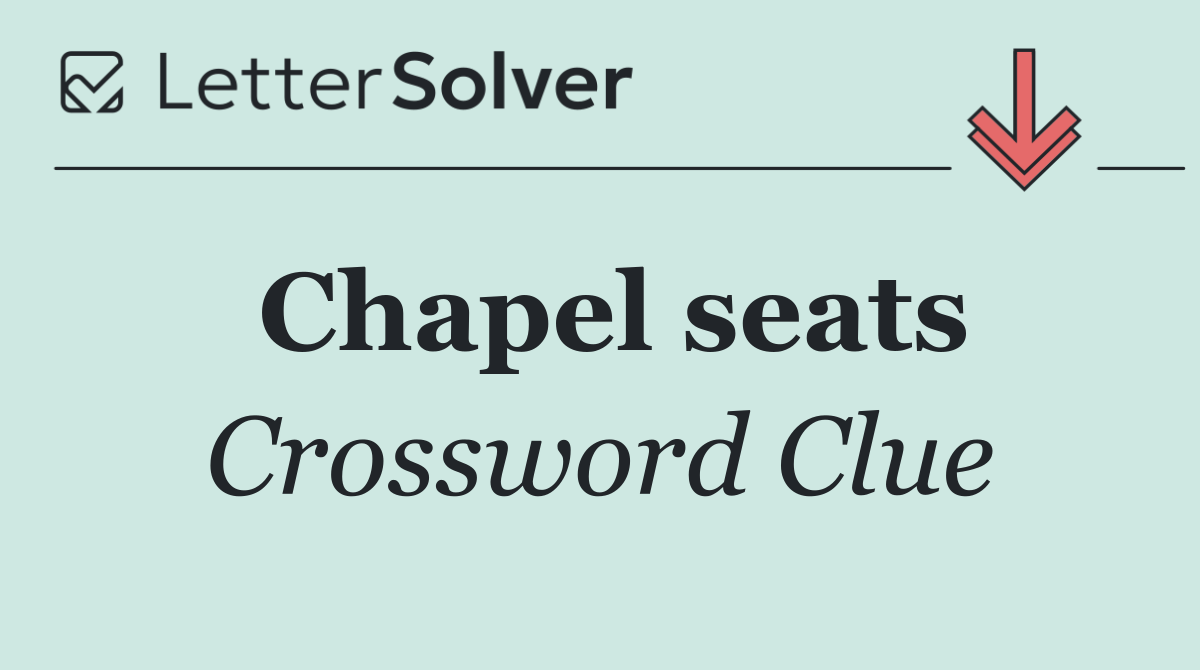 Chapel seats