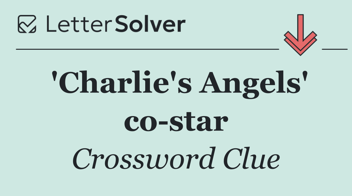 'Charlie's Angels' co star