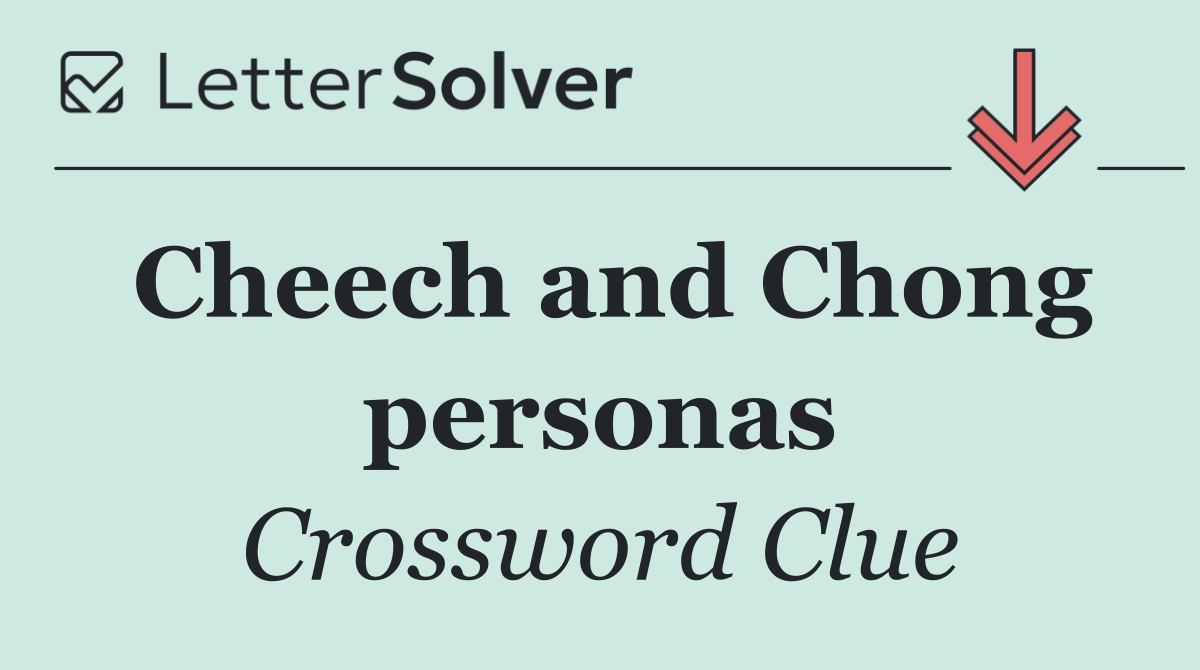 Cheech and Chong personas