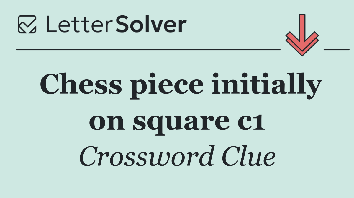 Chess piece initially on square c1