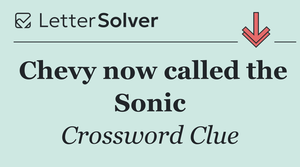 Chevy now called the Sonic