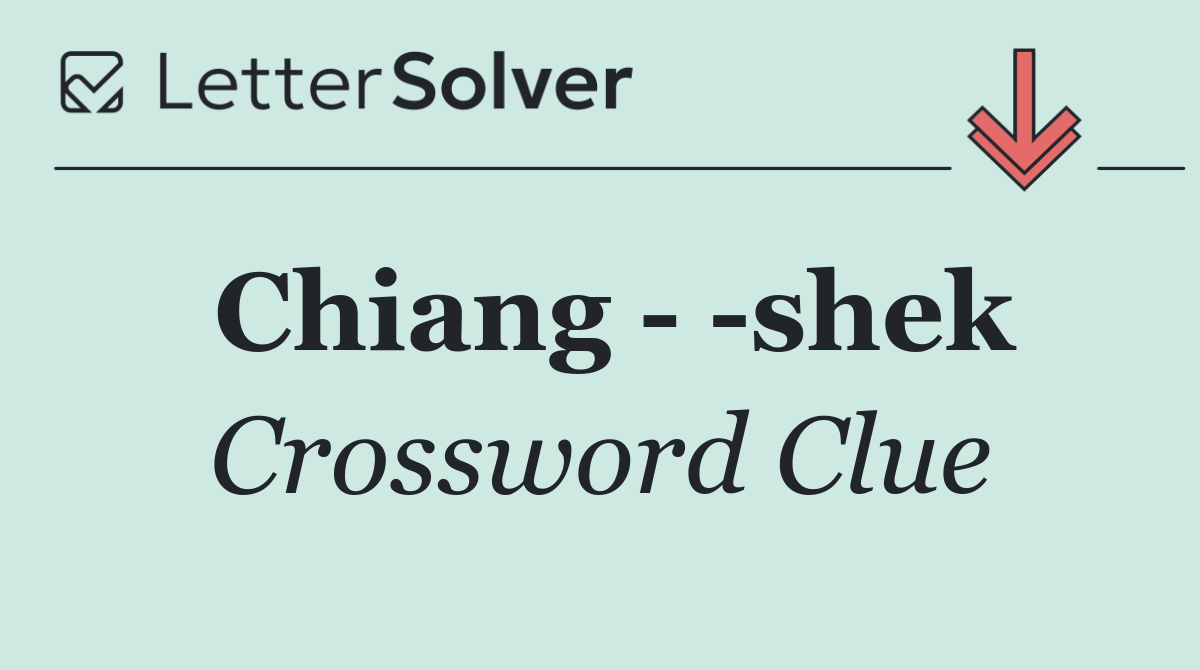 Chiang    shek