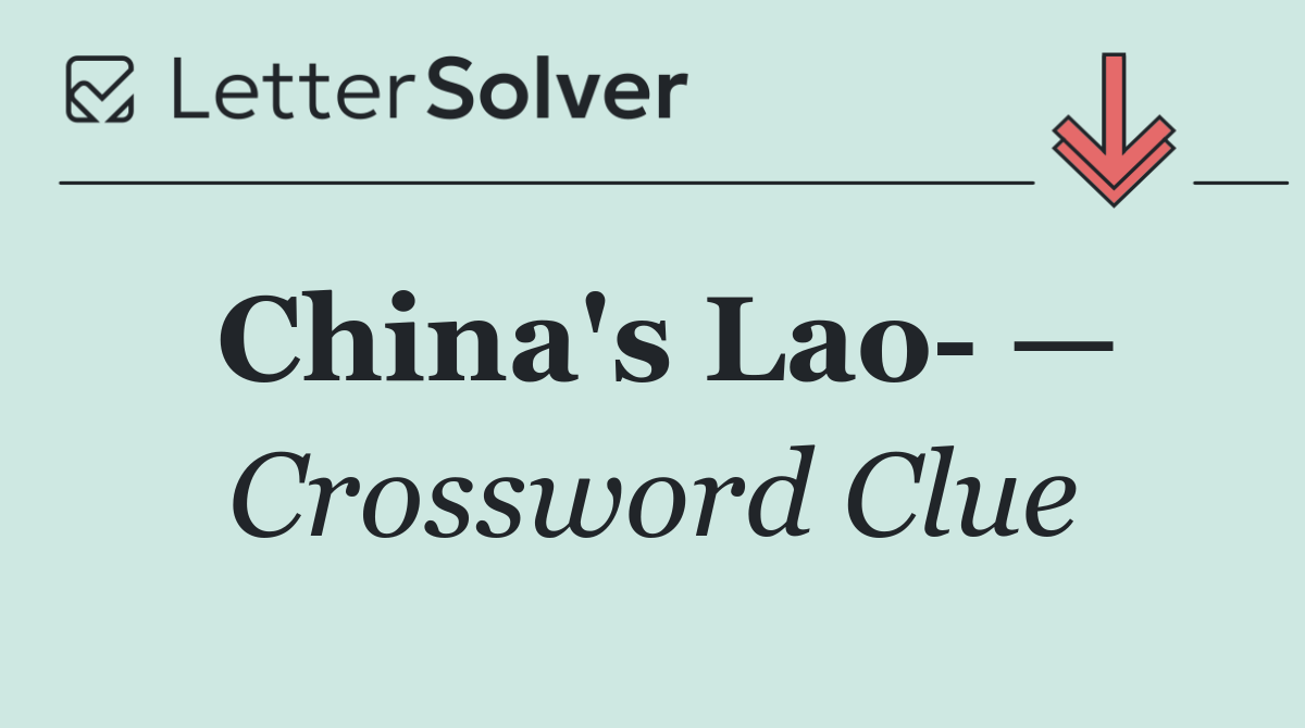 China's Lao  —