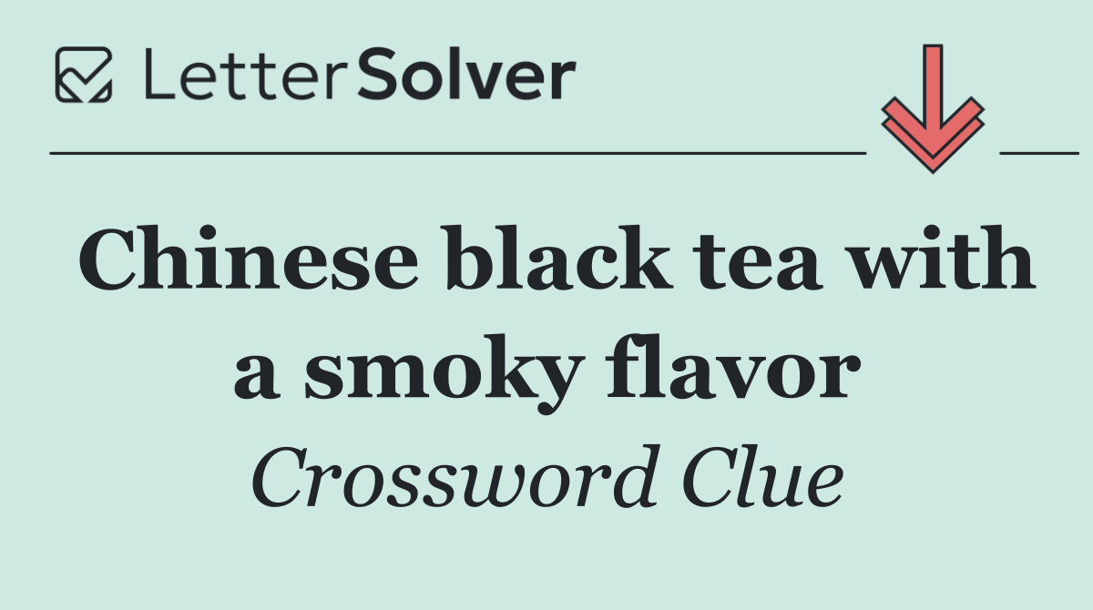 Chinese black tea with a smoky flavor