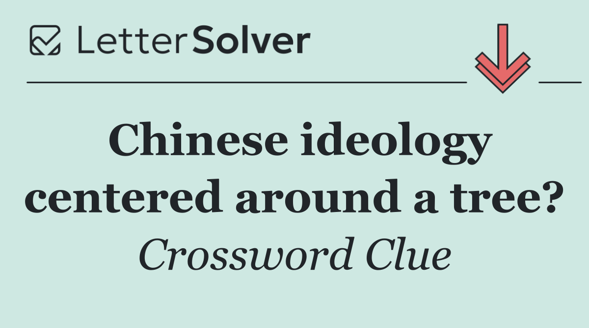 Chinese ideology centered around a tree?