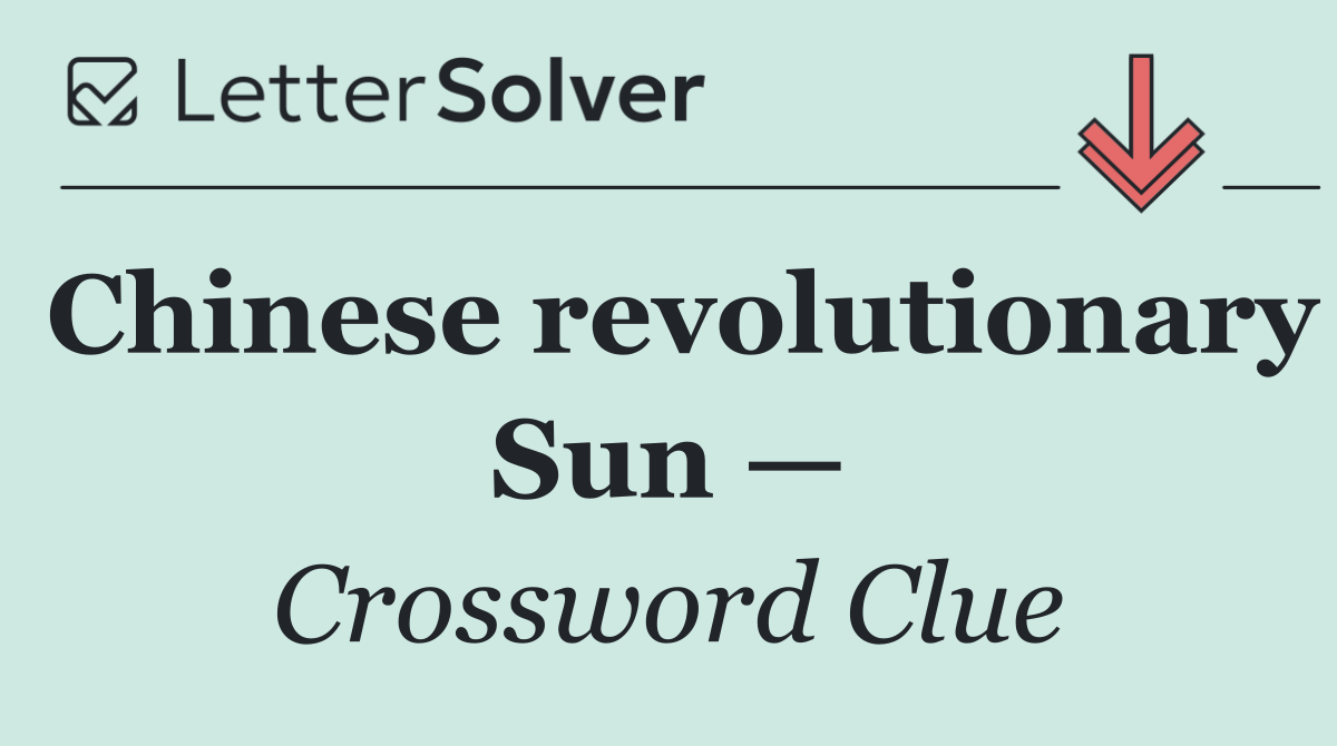 Chinese revolutionary Sun —