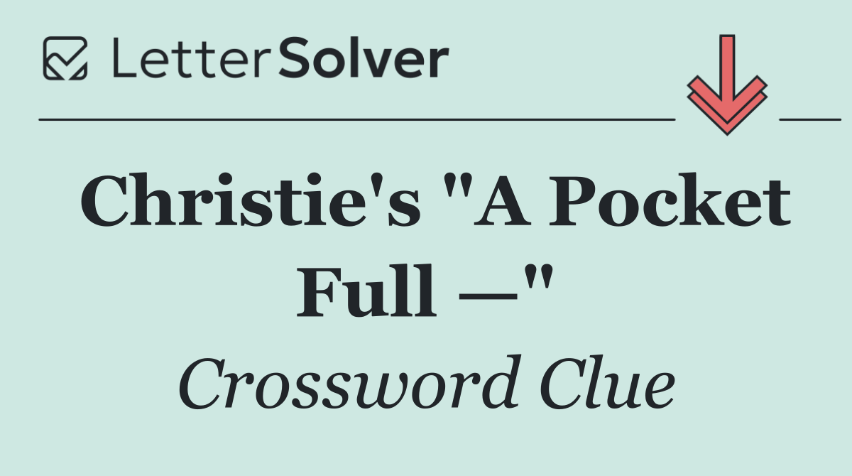 Christie's "A Pocket Full —"