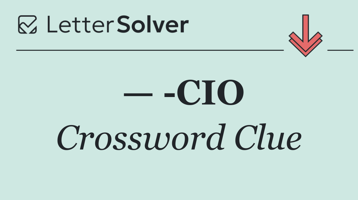 —  CIO