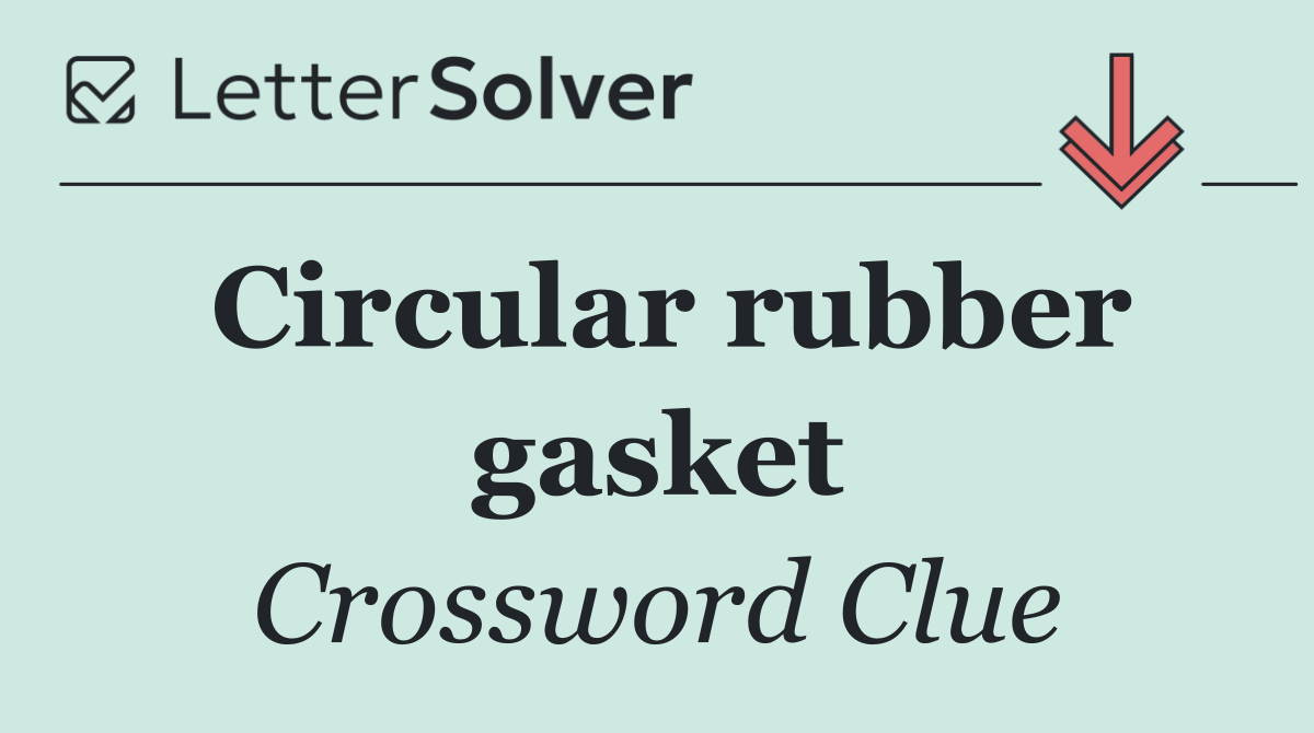 Circular rubber gasket