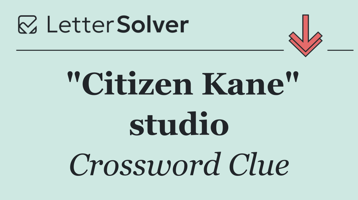 "Citizen Kane" studio