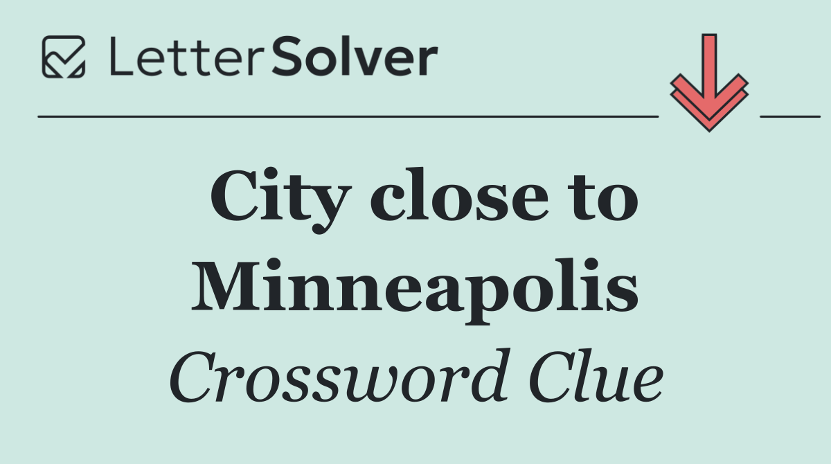 City close to Minneapolis