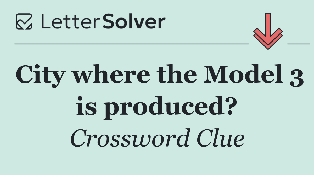City where the Model 3 is produced?