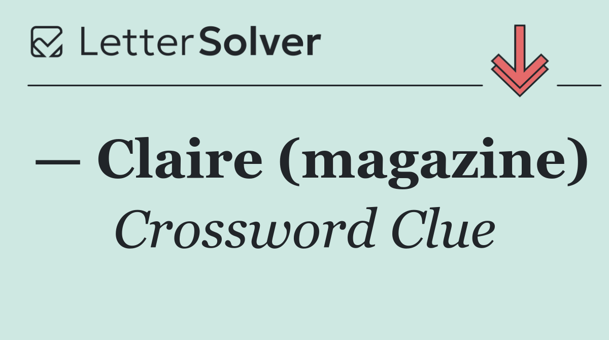 — Claire (magazine)