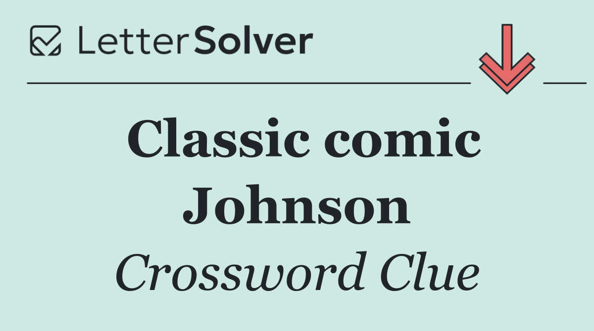 Classic comic Johnson