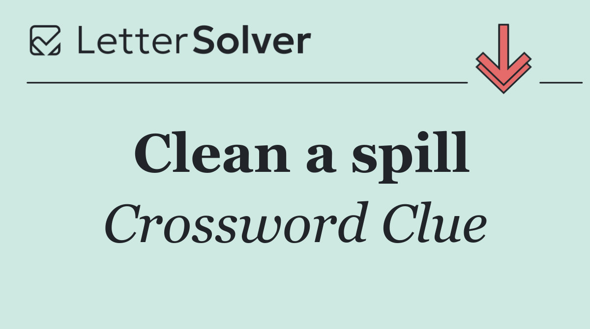 Clean a spill