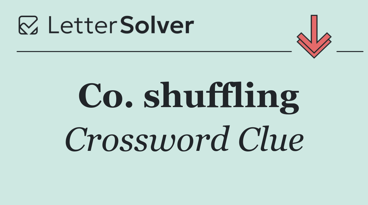 Co. shuffling