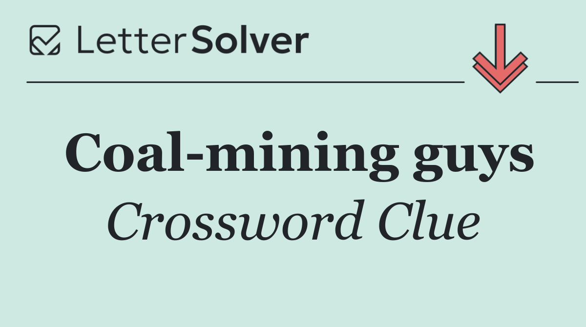 Coal mining guys