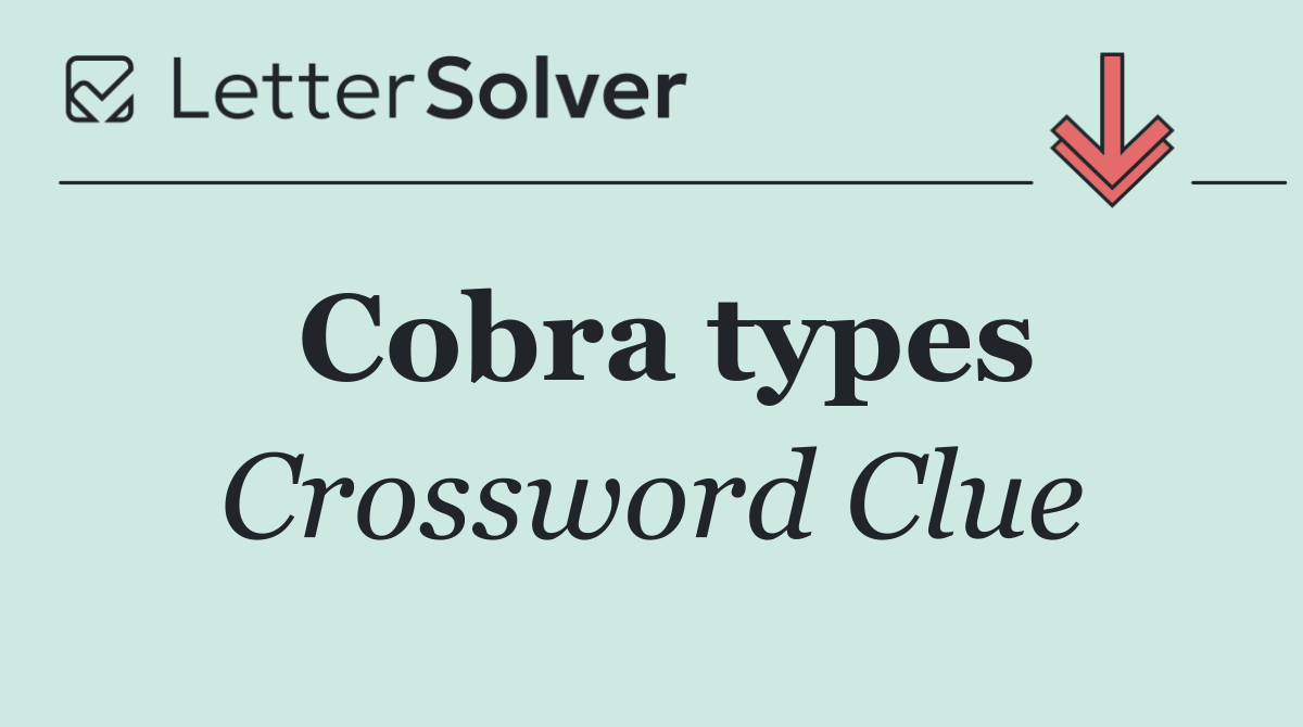 Cobra types