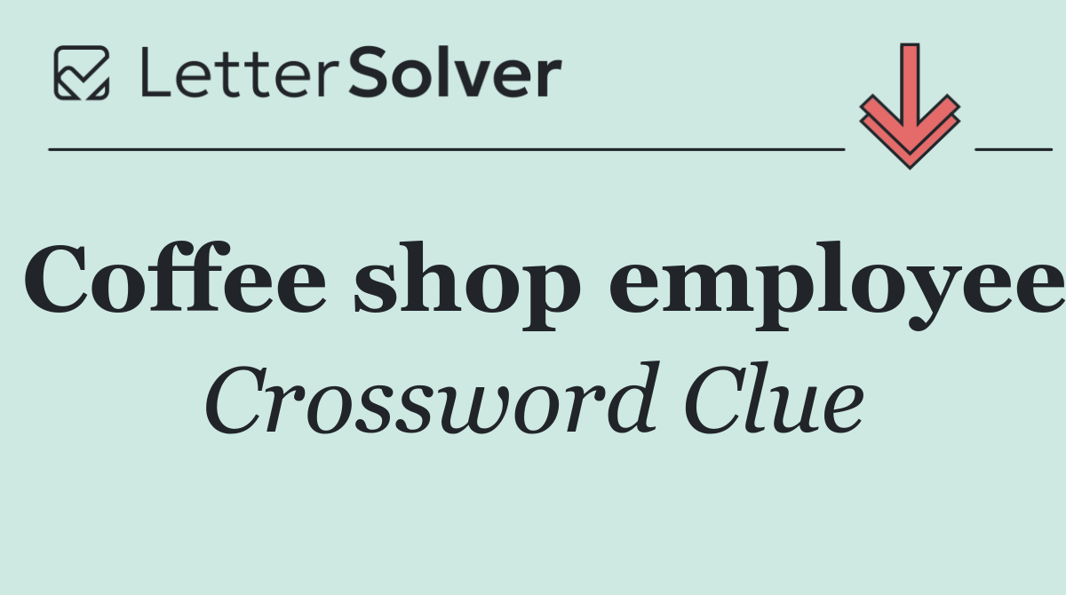 Coffee shop employee