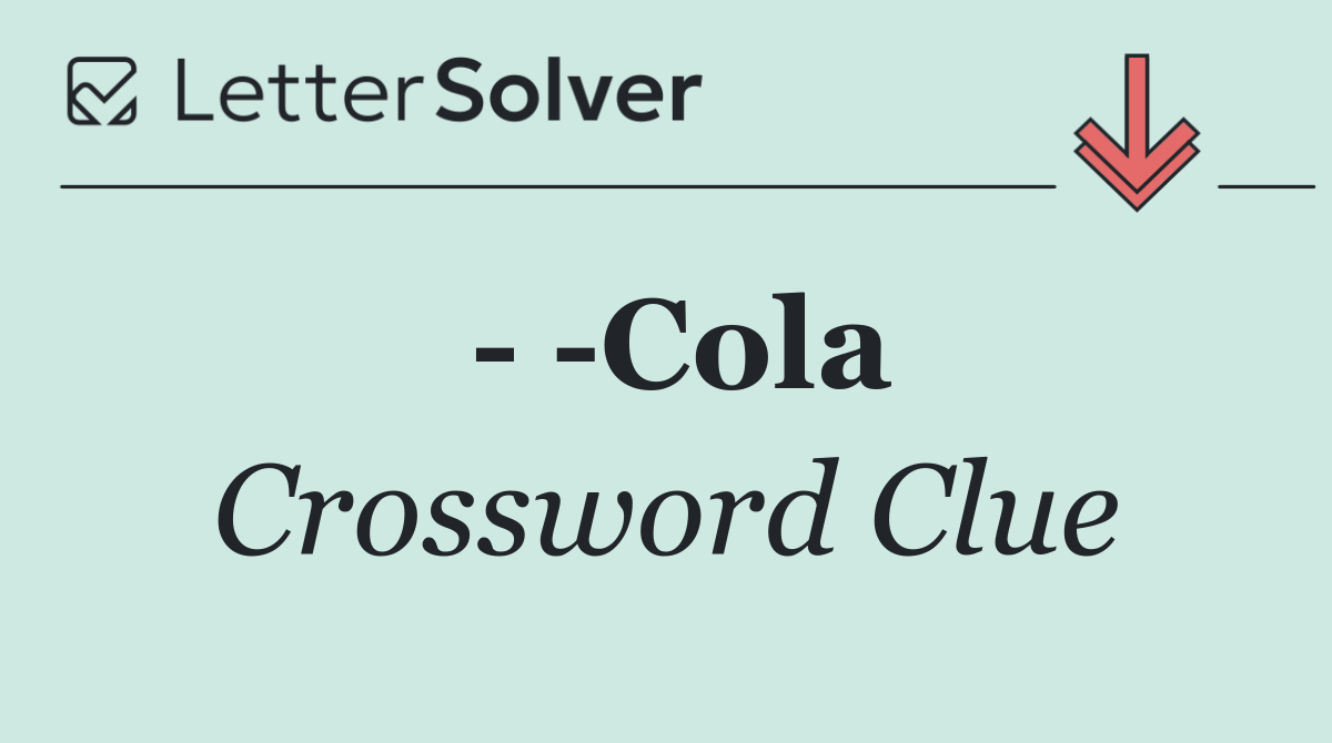    Cola