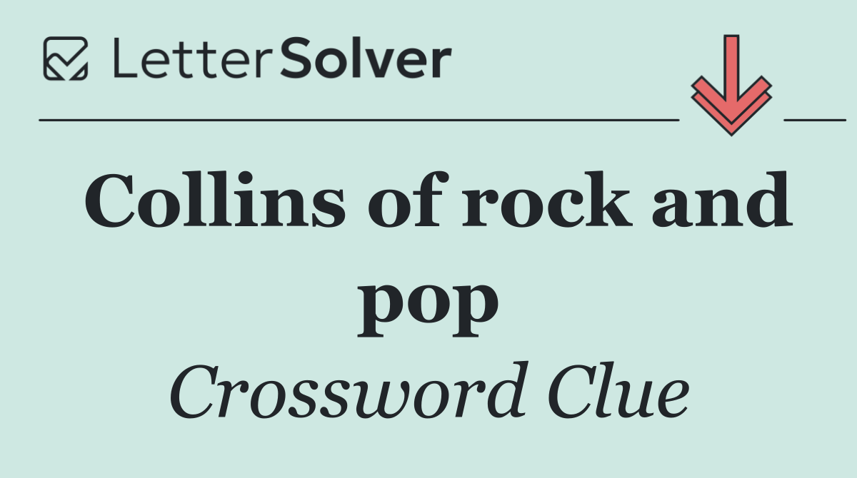 Collins of rock and pop