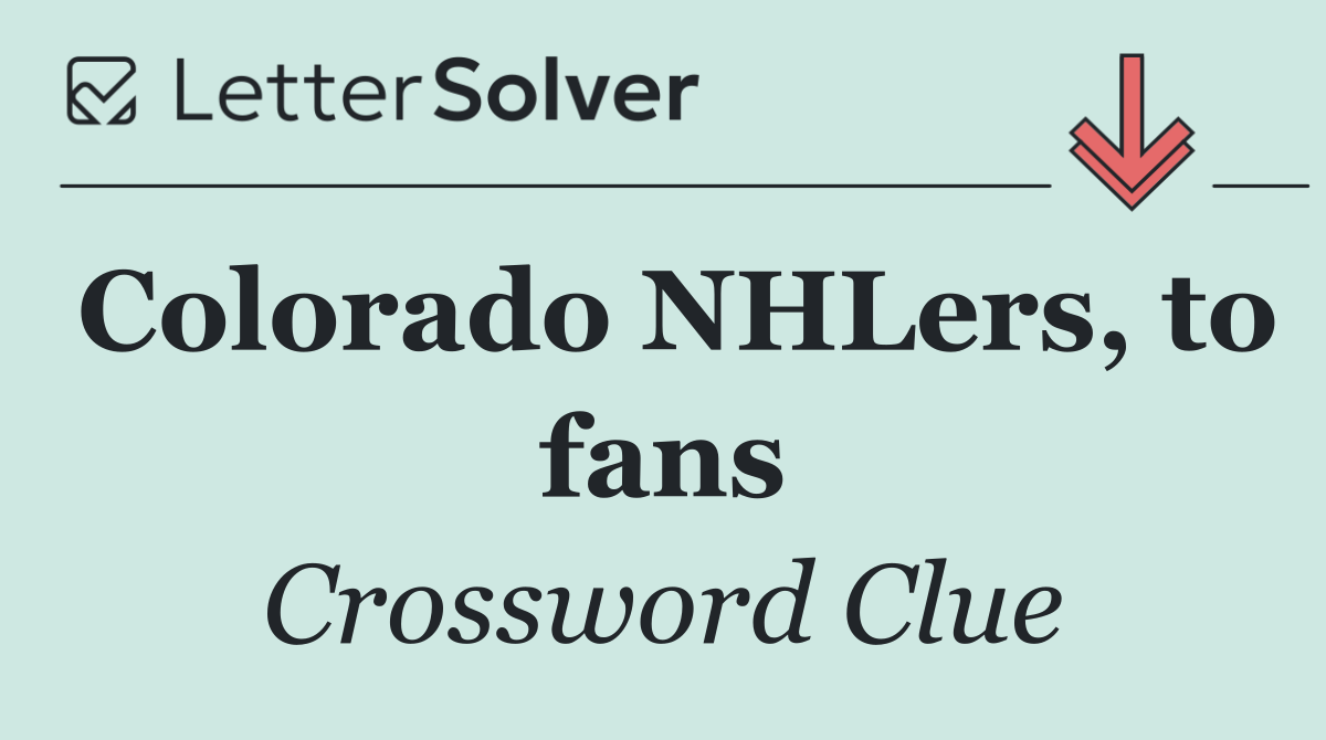 Colorado NHLers, to fans