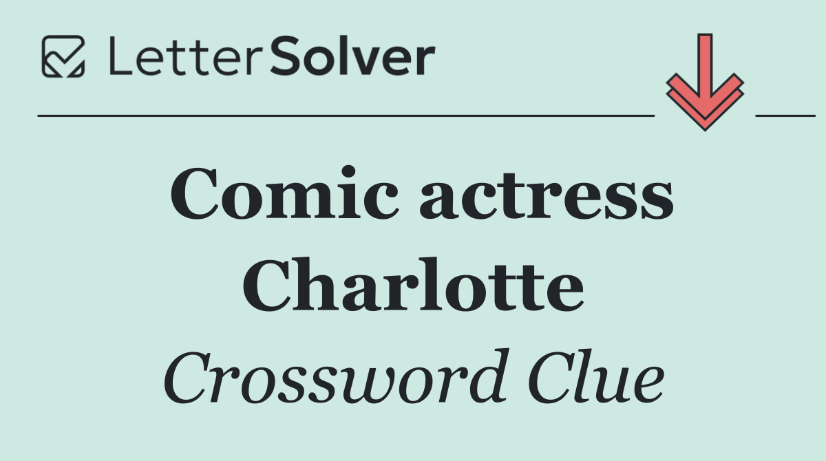 Comic actress Charlotte