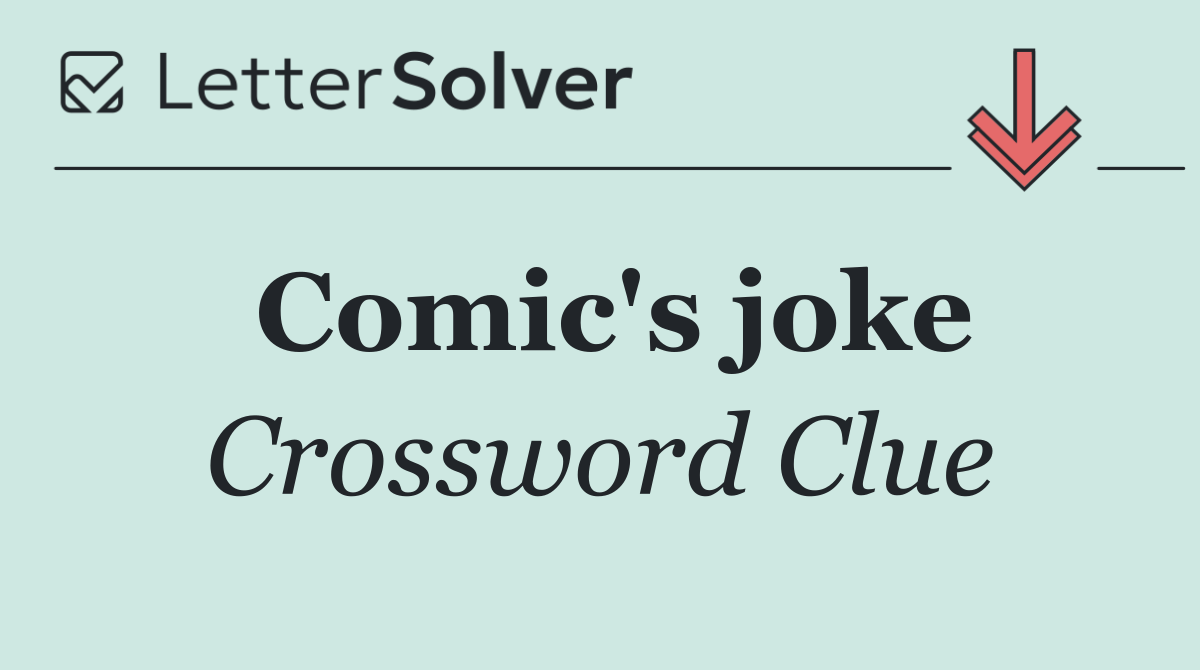 Comic's joke