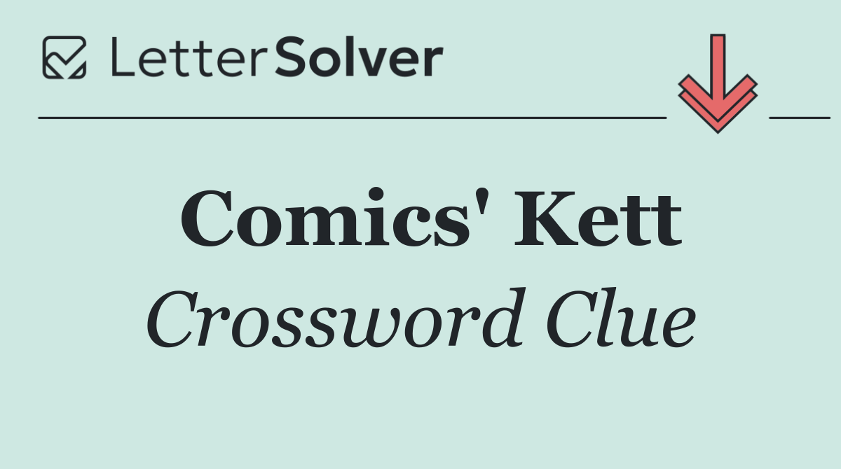 Comics' Kett