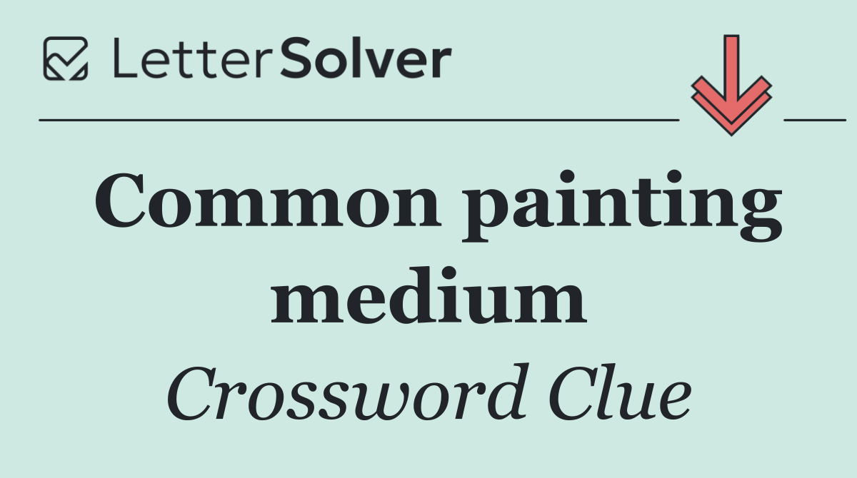 Common painting medium