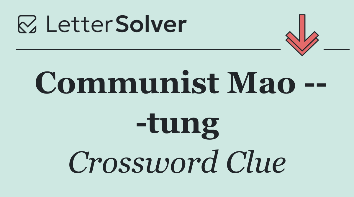 Communist Mao     tung