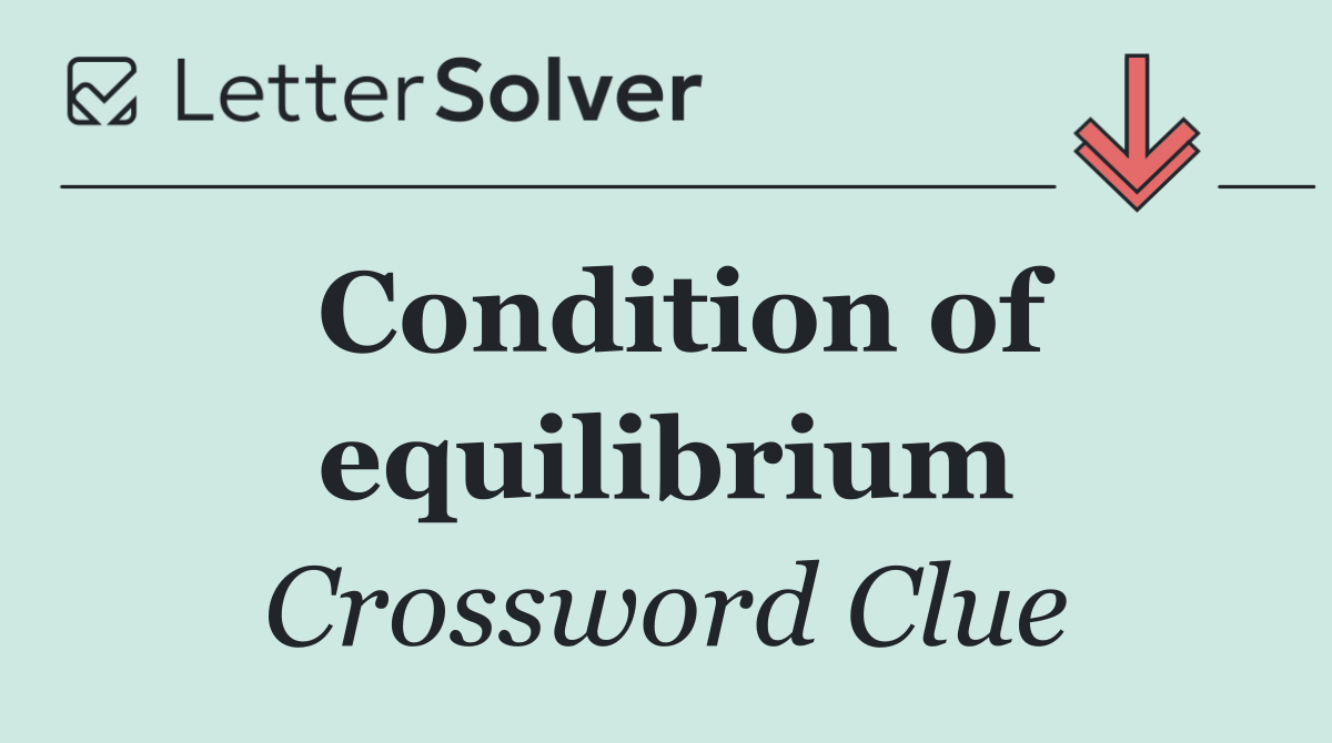 Condition of equilibrium