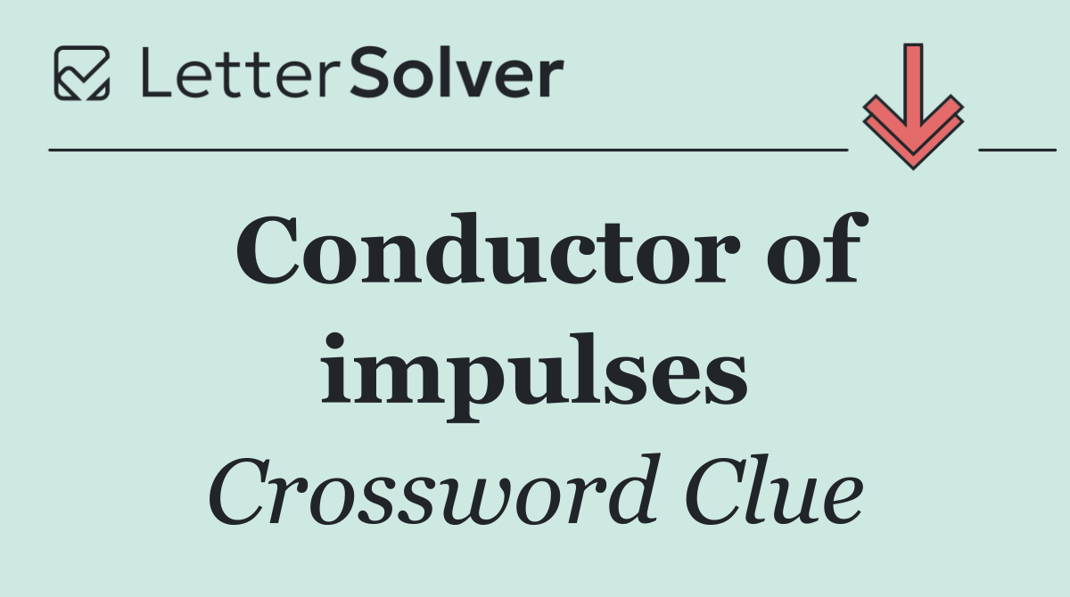Conductor of impulses