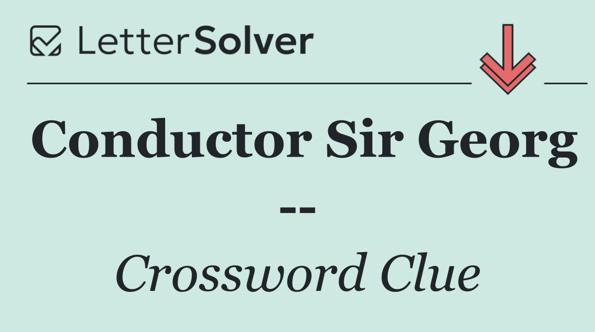 Conductor Sir Georg   