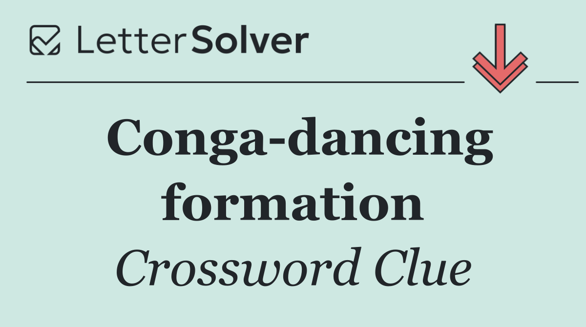 Conga dancing formation