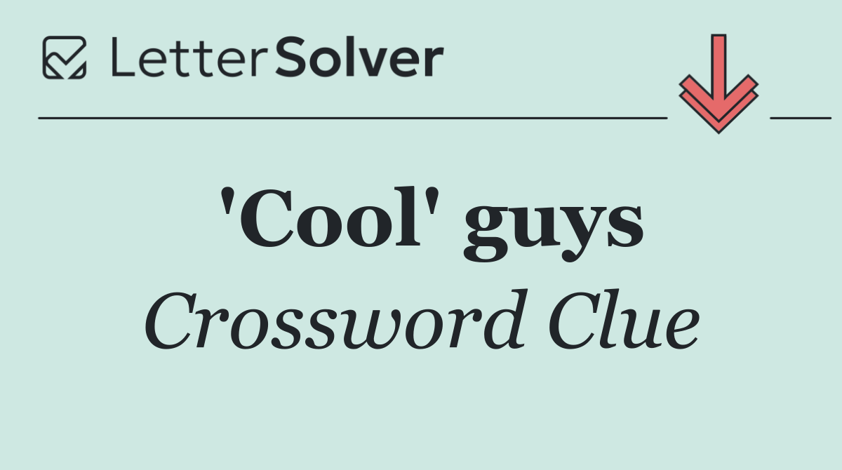 'Cool' guys