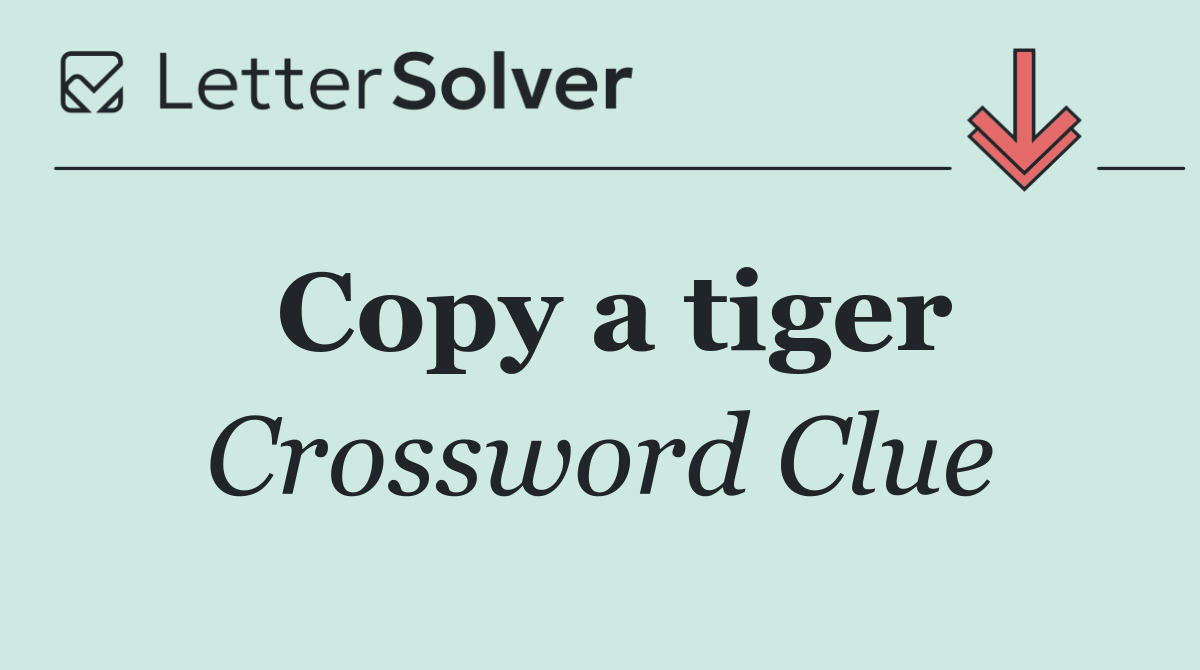 Copy a tiger