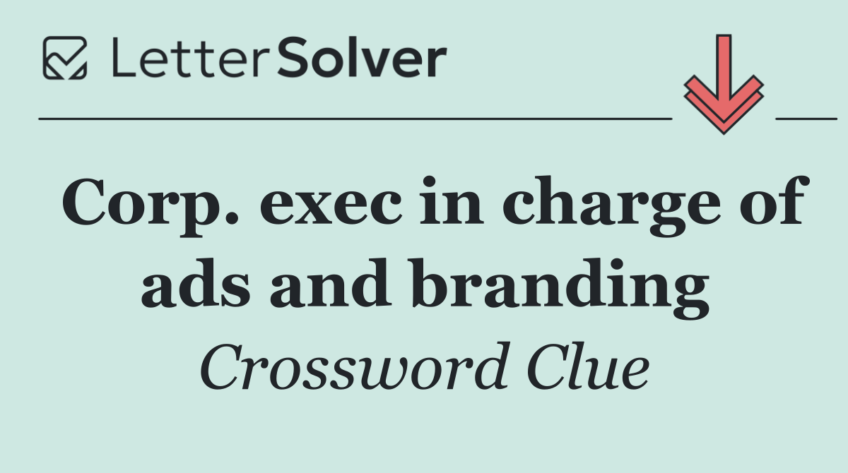 Corp. exec in charge of ads and branding
