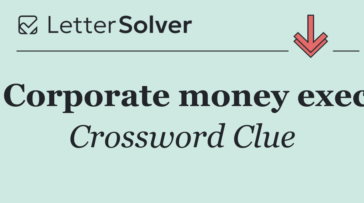 Corporate money exec